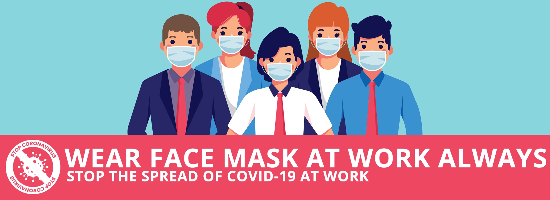 WEAR FACE MASK AT WORK